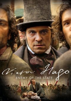 Виктор Гюго: Враг государства / Victor Hugo, ennemi d'État