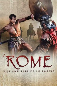Рим: Расцвет и гибель империи / Rome: Rise and Fall of an Empire