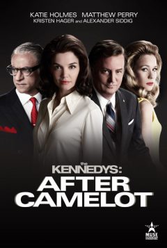 Клан Кеннеди: После Камелота / The Kennedys After Camelot