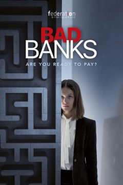 Плохие банки / Bad Banks
