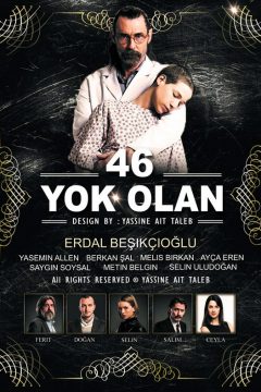 46 исчезнувших / 46 Yok Olan
