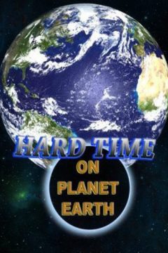 Трудные времена на планете (Сослан на планету Земля) / Hard Time on Planet Earth