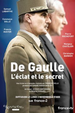 Де Голль, искра и секрет / De Gaulle, l'éclat et le secret