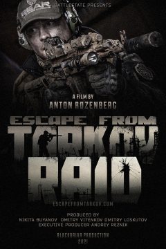 Escape from Tarkov. Raid (Побег из Таркова. Рейд)